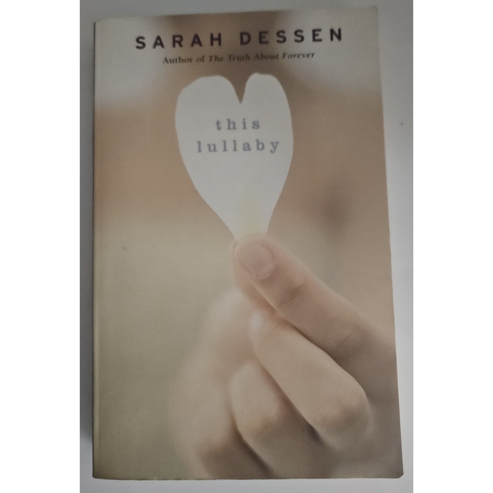 This Lullaby by Sarah Dessen (2004, Trade Paperback)